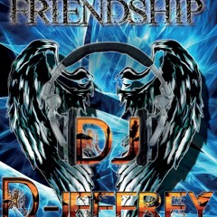 Friendship D-Jeffrey RADIO EDIT
