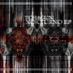 TCHAGUN // NOKTURNO EP // PREVIEW // 26.5. 2014 // A51_008 ||