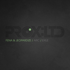 PROXLTD003 - FENA & JEOPARDIZE  - ARC