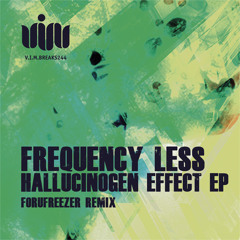 FreQ.Less - Hallucinogen Effect (forufreezer remix).now in beatport exclusive
