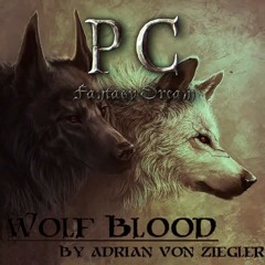 Wolf Blood(Composed by Adrian Von Ziegler, Cover by Peter Crowley)