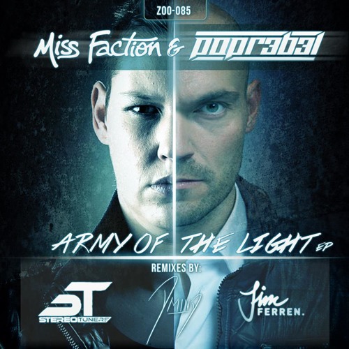 Miss Faction & POPR3B3L - Army of the light (Stereotuners Rmx Radio edit)