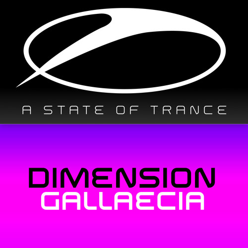 OUT NOW! Dimension - Gallaecia [A State Of Trance] #ASOT663 (x2)