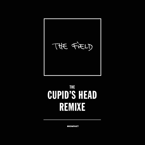 The Field - Cupid's Head (Gas Mix)