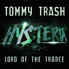 Tommy Trash - Lord of the Trance