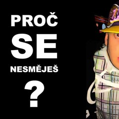 TvrdohlavýTalent feat. Praotec - Proč Se Nesměješ