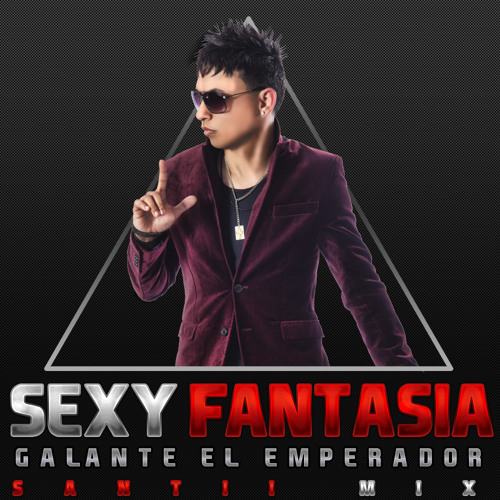 Stream Galante - Sexy Fantasia (Acapella Mix) - Santii Mix by Santii Mix |  Listen online for free on SoundCloud
