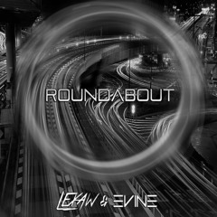 Lexaw & Evine ft Rebecca Schreiber - Roundabout (Original Mix)