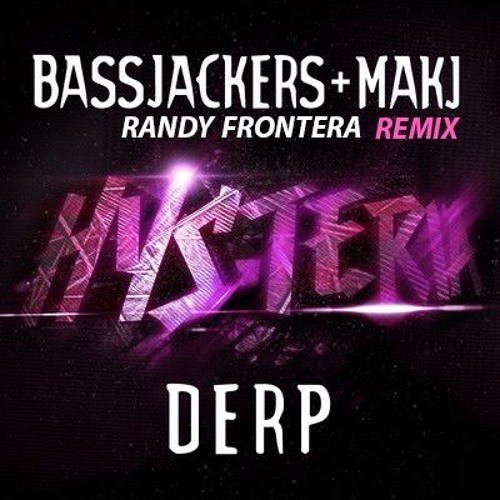 DERP (Randy Frontera Festival Trap Remix)