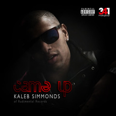 Kaleb Simmonds - Came Up(Prod. By 341MusicGroup)