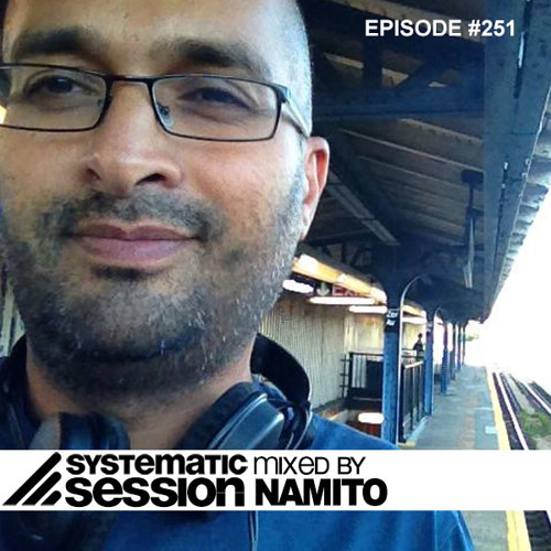 Systematic Session # 251 (Mixed by Namito)