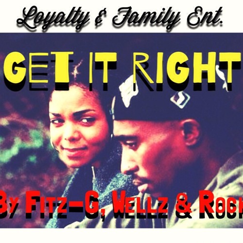 Get It Right by Fitz-G, Wellz, & Rock