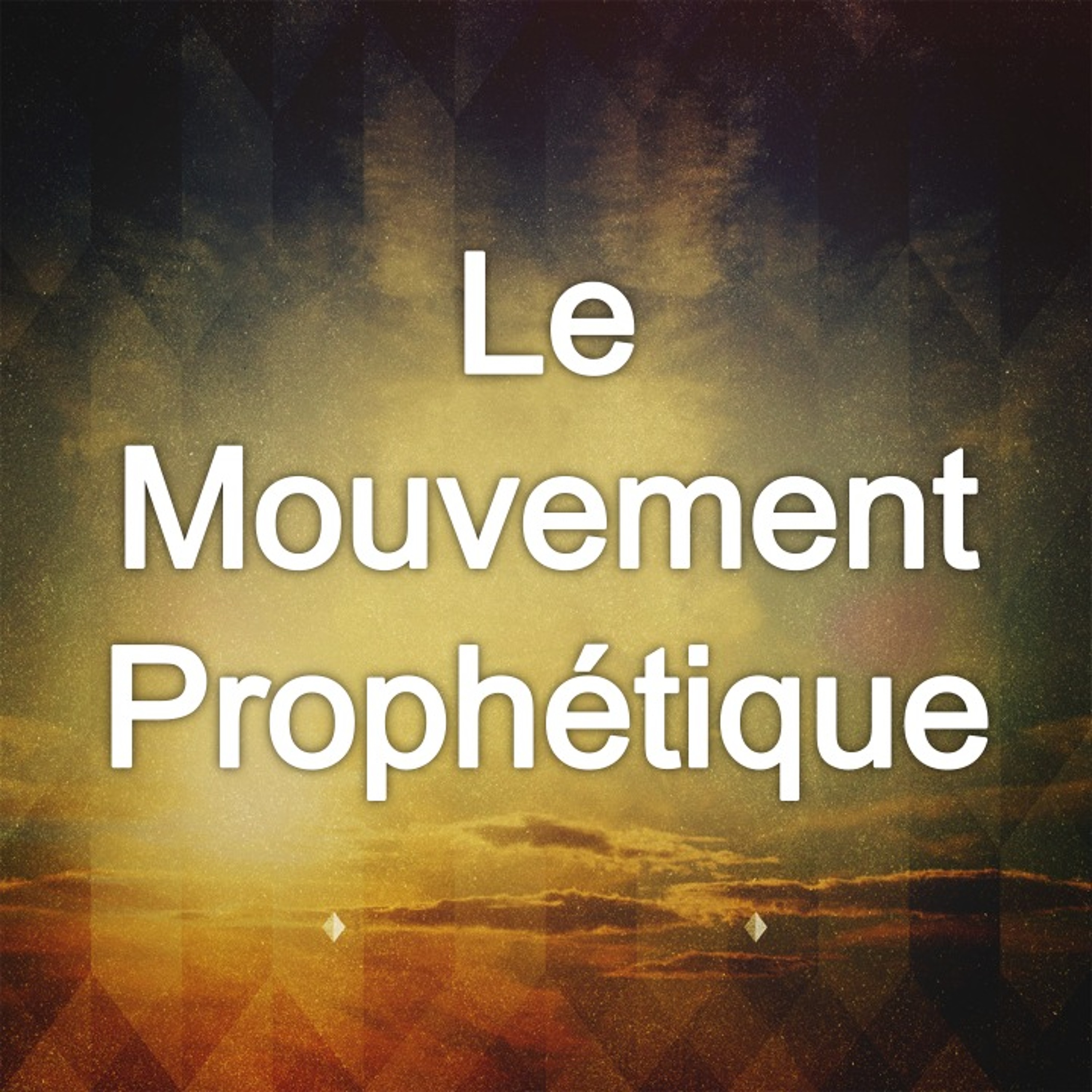 Mouvement prophétique # 10 - 20 août 2014 - Pst David Théry episode artwork