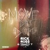 Rick Ross Move That Dope Remix Ft Tracy T Mp3