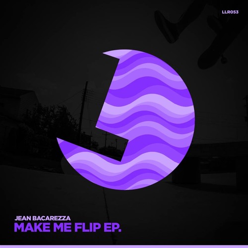 Jean Bacarreza - Make Me Flip (Original Mix) [Preview]