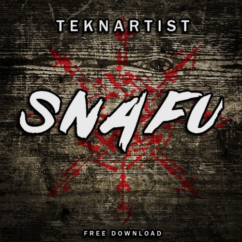 Teknartist - Snafu [FREE DOWNLOAD]