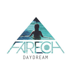 Fareoh - Daydream [FREE DOWNLOAD]