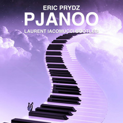 Eric Prydz - Pjanoo (Laurent Iacomucci Bootleg) [Free Download]