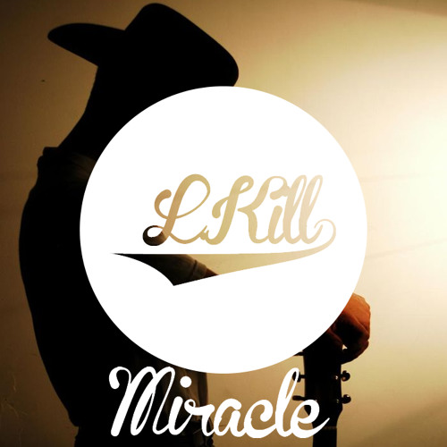 L.Kill - Miracle
