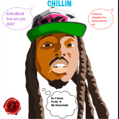 Chillin(Prod By. Mr Untouchable)
