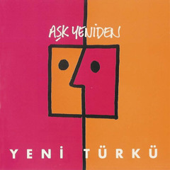 Yeni Turku Ask Yeniden