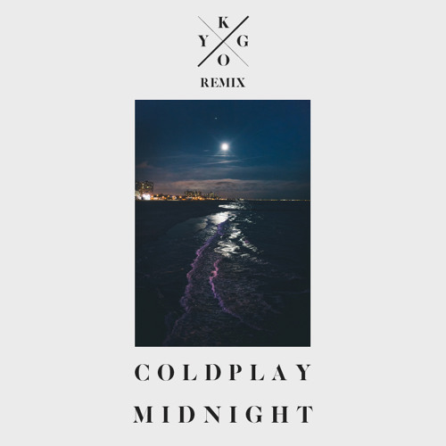 Coldplay - Midnight (Kygo Remix)//Pete Tong BBC Radio 1 Snippet