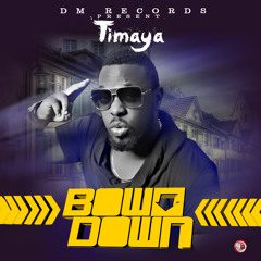 Timaya - Bow Down (Prod by Young D)