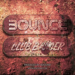 Bounce (Prod. By DeXound)