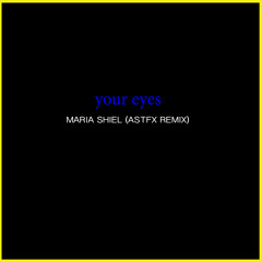 Your Eyes (AstFx Remix-A) [Germany]