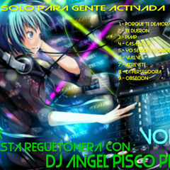 Mix Fiesta Reguetonera Con Dj Angel Pisco Peru Vol. 1