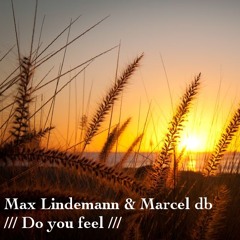 - Free Download -Do You Feel / Max Lindemann & Marcel db / Free Download -