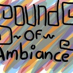 Sounds of ambiance