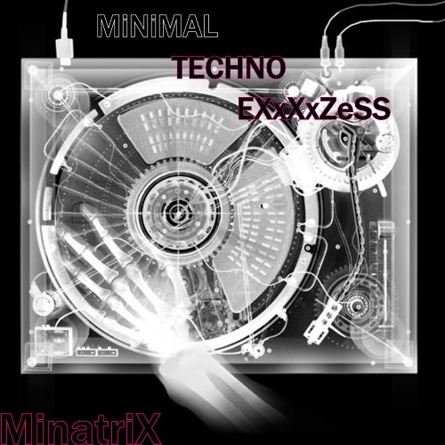 MiNATRiX-_-MiNiMAL TECHNO EXxXxZeSS_Promo DJ Set 16.11.2012