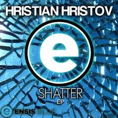 Hristian Hristov Shatter (Only One Remix) for "remix contest"