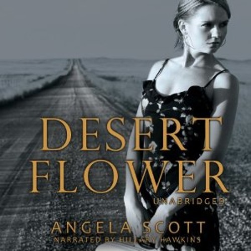 Stream Desert Flower Audiobook Teen/YA; Mysteries/Thrillers by