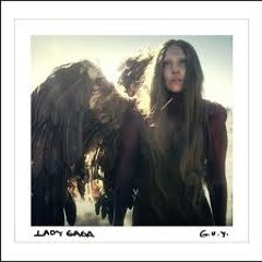 Lady Gaga - G.U.Y (Xavier Hernandez & Braulio V Remix Private 2K14)