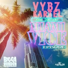 Vybz Kartel - Miami Vice Episode (Raw) (Bigga Dondon Records) 2014