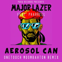 Aerosol Can (Onetouch Moombahton Remix) - Major Lazer feat. Pharrell