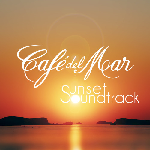 Stream Café Del Mar Sunset Soundtrack (2014) Album trailer by Café del Mar  | Listen online for free on SoundCloud