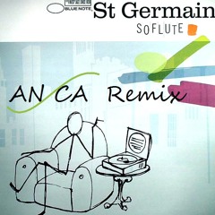 St Germain - So Flute (An Ca Remix)
