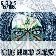 Gods Creature - Mixtape Vol.02 - Gods Blood Money (2014)