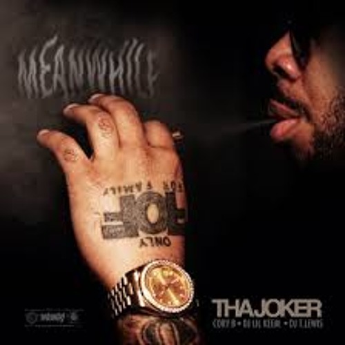 13 - Tha Joker - Meanwhile Prod By Hershey Blakk