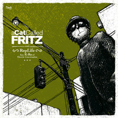aCatCalledFRITZ - On & on feat. Replife & K-Ro