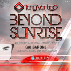 Beyond Sunrise radio…LXXIII with Gai Barone