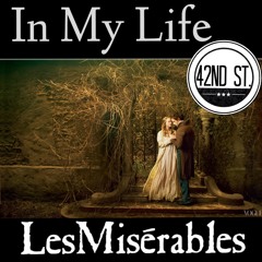In My Life- Les Miserables