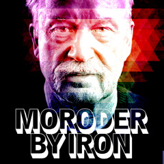 Moroder By Iron [REMIX] Free DL