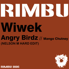 Wiwek - Angry Birdz (NM Hard Edit)[DL LINK IN DESCRIPTION]