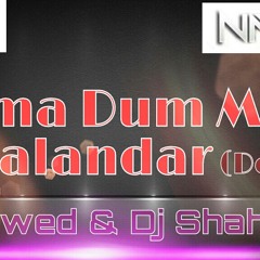 Duma Dum Mast Kalandar {Demo}-Dj Nawed & Srk