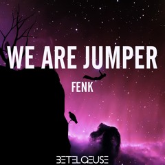 Fenk - We Are Jumper (EP) [Out the 19th May]