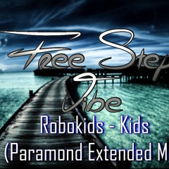 Robokids -  Kids (Paramond Extended Mix)